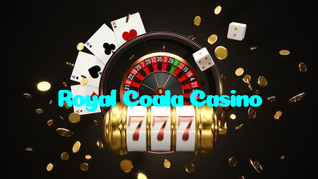 Royal Coala Casino